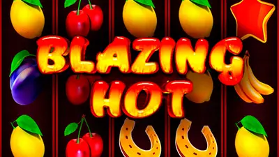blazing hot